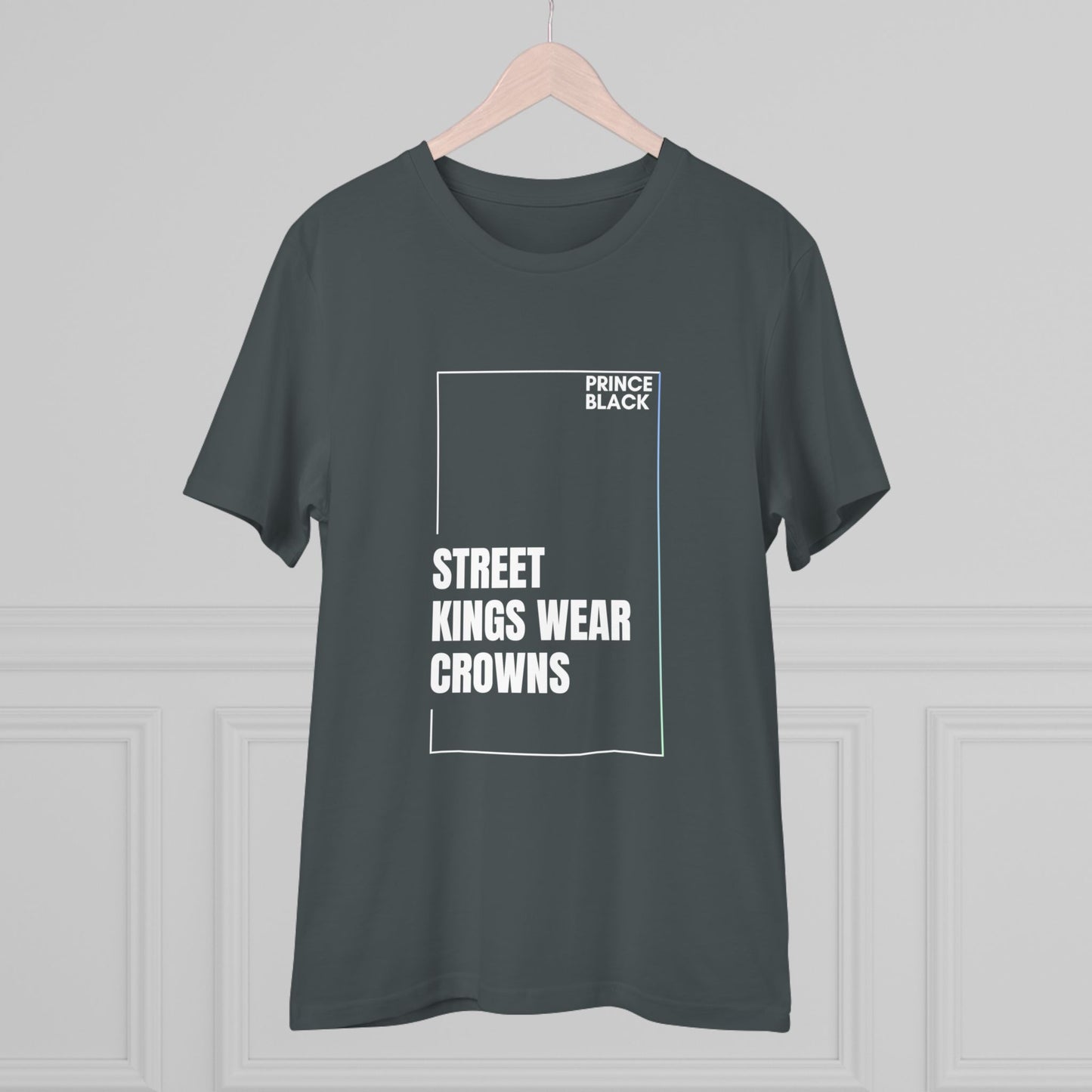 Street Kings Wear Crowns Organic Unisex T-Shirt - Bold Graphic Tee
