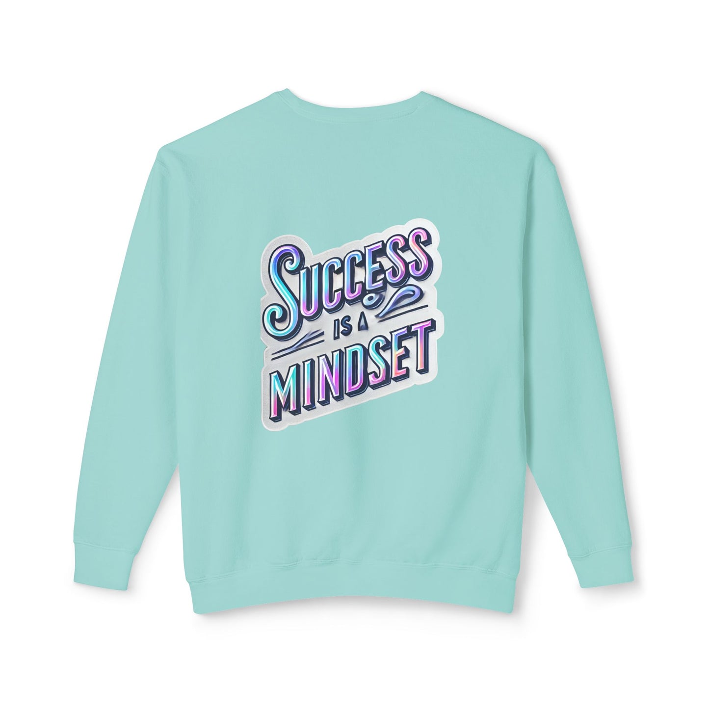 Inspirational Success Mindset Unisex Lightweight Crewneck Sweatshirt