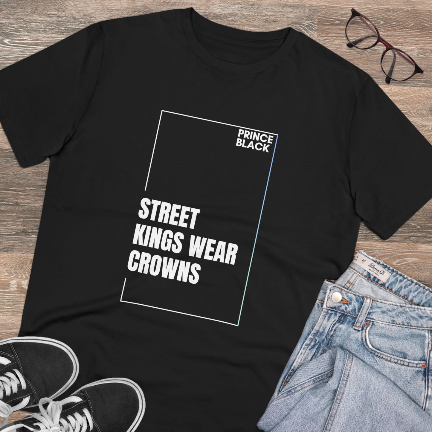 Street Kings Wear Crowns Organic Unisex T-Shirt - Bold Graphic Tee