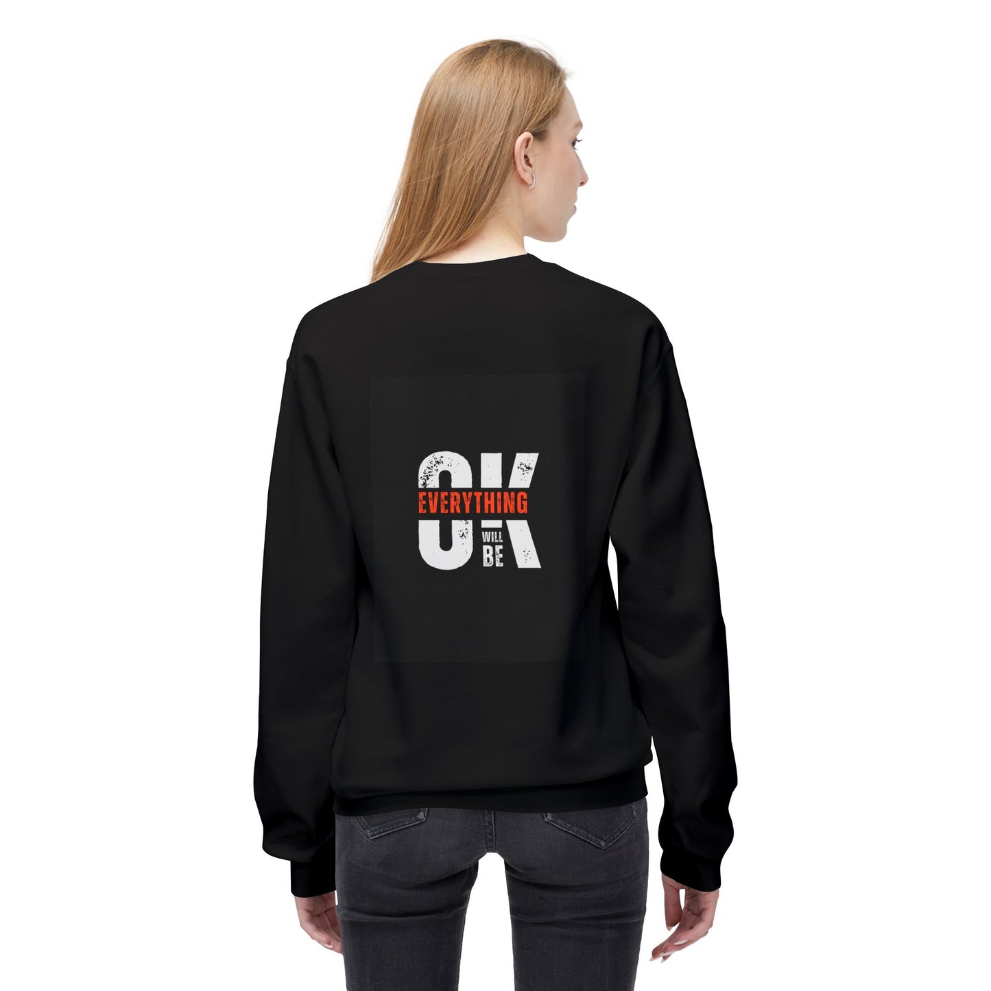 Everything Will Be OK Crewneck Sweatshirt - Unisex Midweight Fleece for Comfort and Style