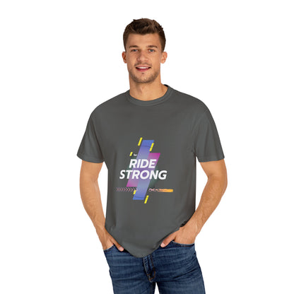Ride Strong Unisex T-Shirt - Motivational Workout Tee