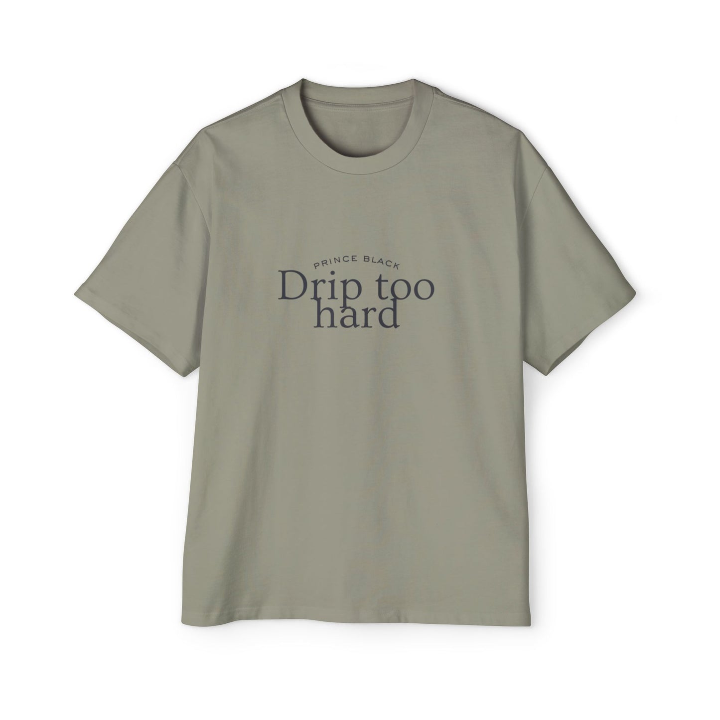 Men's Oversized Tee - 'Drip Too Hard' Streetwear Fashion