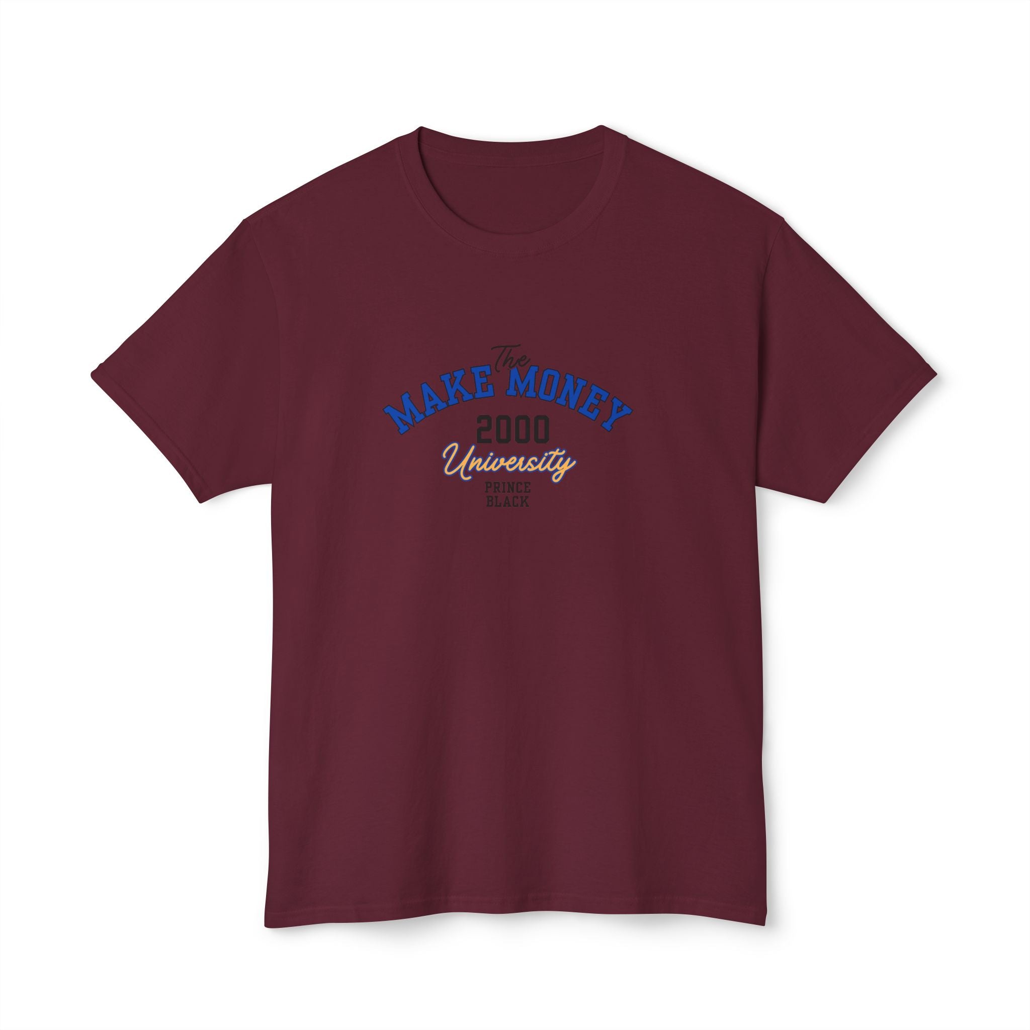 Make Money 2000 Unisex HD Cotton™ T-Shirt - Fun Casual Tee for Entrepreneurs