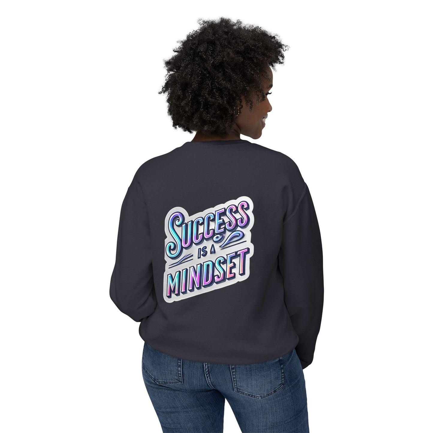Inspirational Success Mindset Unisex Lightweight Crewneck Sweatshirt