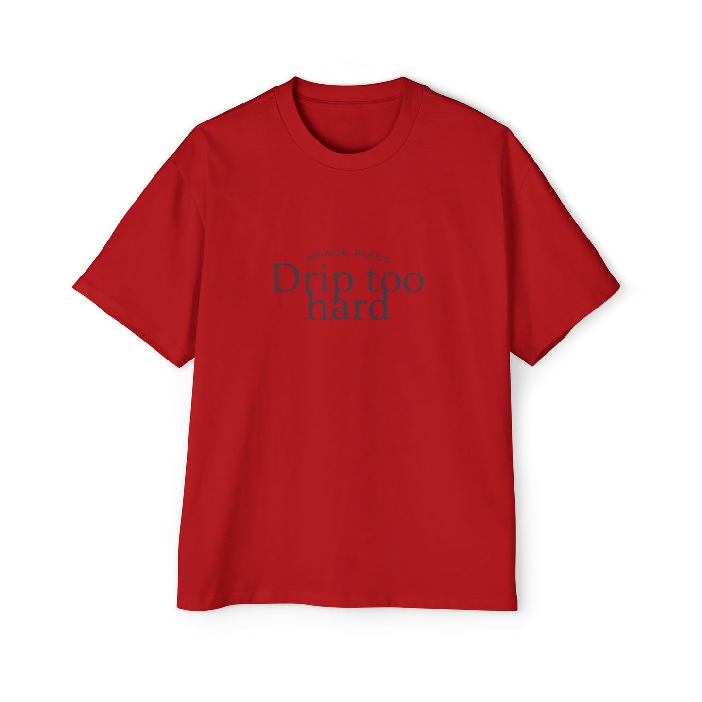 Men's Oversized Tee - 'Drip Too Hard' Streetwear Fashion